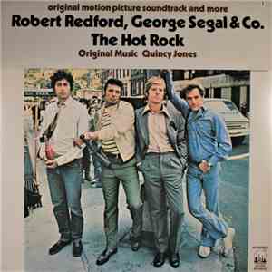 Quincy Jones - The Hot Rock (Original Motion Picture Soundtrack And More)