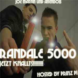 Randale 5000 - Jetzt Knallts!!!!!!!!