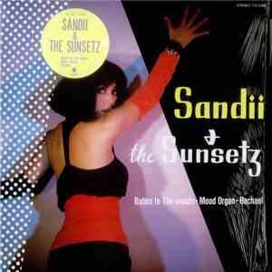 Sandii & The Sunsetz - Babes In The Woods