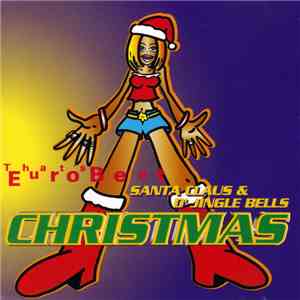 Santa Claus & D'Jingle Bells - That's Eurobeat Christmas