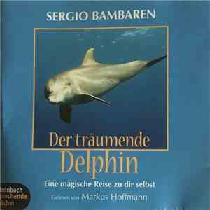 Sergio Bambaren - Der Träumende Delphin - Eine Magische Reise Zu Dir Selbst
