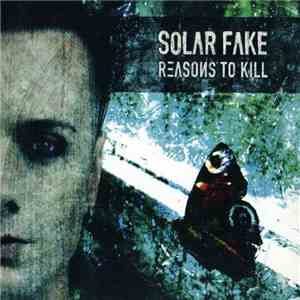 Solar Fake - Reasons To Kill