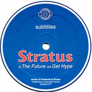 Stratus - The Future / Get Hype