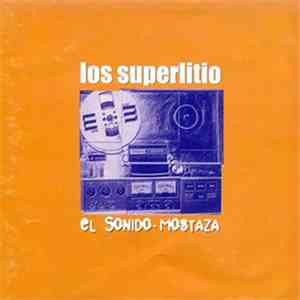 Superlitio - El Sonido Mostaza