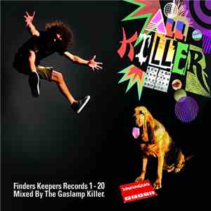 The Gaslamp Killer - All Killer: Finders Keepers Records 1-20 Mixed By The  ...