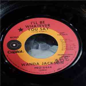 Wanda Jackson - I'll Be Whatever You Say