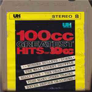 10cc - 100cc Greatest Hits Of 10cc