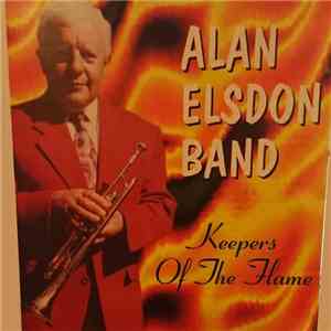 Alan Elsdon & His Jazz Band - Keepers Of The Flame