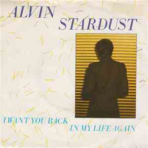 Alvin Stardust - I Want You Back In My Life Again
