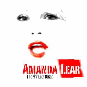 Amanda Lear - I Don't Like Disco