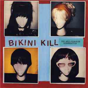 Bikini Kill - The Anti-Pleasure Dissertation