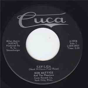 Bob Mattice And The Phaetons - Kaw-Liga