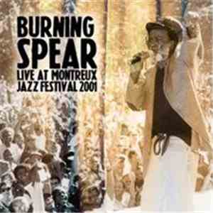 Burning Spear - Live At Montreux Jazz Festival 2001