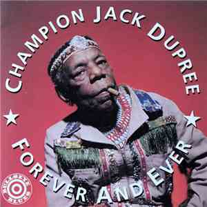 Champion Jack Dupree - Forever And Ever