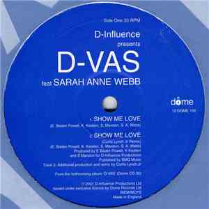D'Influence Presents D-Vas Feat Sarah Anne Webb - Show Me Love