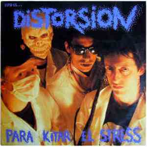 Distorsion  - Esto Es Para Kitar El Stress