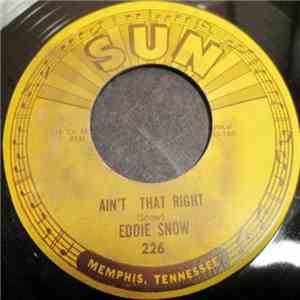 Eddie Snow - Ain't That Right / Bring Your Love Back Home