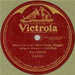 Evan Williams  - When You And I Were Young, Maggie
