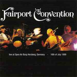 Fairport Convention - Live At Open Air Burg Herzberg, Germany - 16th Of Jul ...