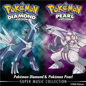 GAME FREAK - Pokémon Diamond & Pokémon Pearl: Super Music Collection