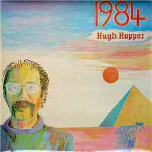 Hugh Hopper - 1984