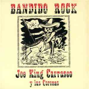 Joe King Carrasco y las Coronas - Bandido Rock