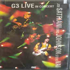Joe Satriani & Steve Vai & Eric Johnson  - G3 Live In Concert