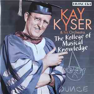 Kay Kyser And His Orchestra - The Kollege Of Musical Knowledge