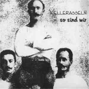 Kellerasseln - So Sind Wir