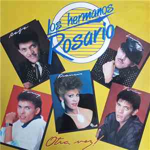 Los Hermanos Rosario - Otra Vez!