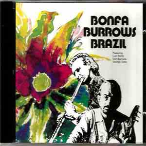 Luiz Bonfá, Don Burrows, George Golla - Bonfa Burrows Brazil