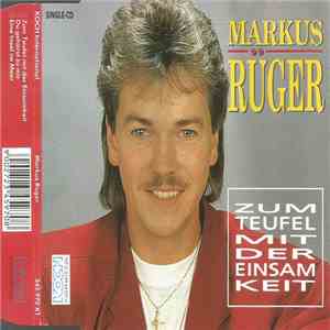 Markus Rüger - Zum Teufel Mit Der Einsamkeit