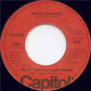 MAZE Featuring Frankie Beverly - While I'm Alone / Color Blind