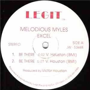 Melodious Myles / Excel - Be There