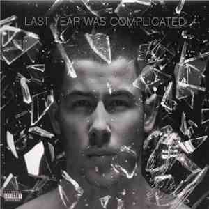 Nick Jonas - Last Year Was Complicated