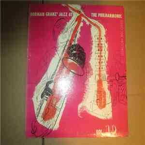 Norman Granz' Jazz At The Philharmonic - Norman Granz' Jazz At The Philharm ...