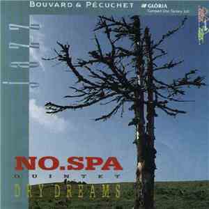 No.Spa Quintet - Dry Dreams