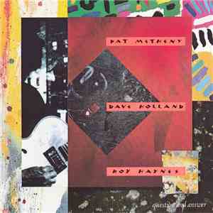 Pat Metheny, Dave Holland, Roy Haynes - Question And Answer