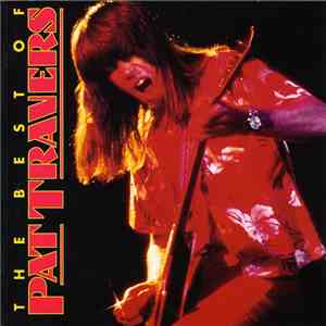 Pat Travers - The Best Of Pat Travers