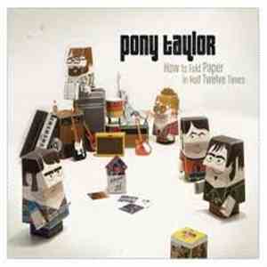 Pony Taylor - How To Fold Paper In Half Twelve Times