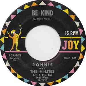 Ronnie And The Hi-Lites - Be Kind / Send My Love (Special Delivery)