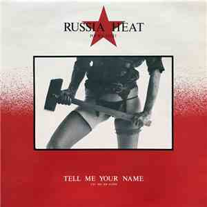 Russia Heat - Tell Me Your Name