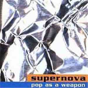 Supernova  - Pop As A Weapon