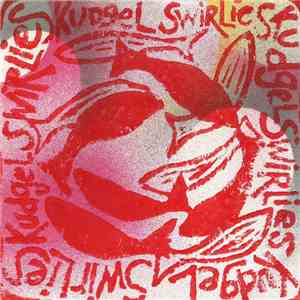 Swirlies / Kudgel - Red Fish Dreams