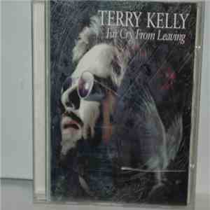 Terry Kelly - Far Cry From Leaving