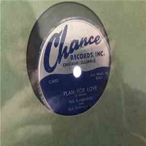 The Flamingos With Red Holloway's Orchestra - Plan For Love / You Ain't Rea ...