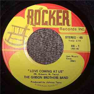 The Gibson Brothers Band - To The Bone / Love Coming At Us