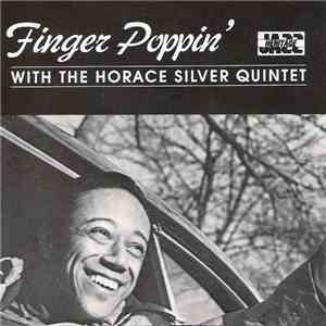 The Horace Silver Quintet - Finger Poppin' With The Horace Silver Quintet
