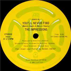 The Impressions - You'll Never Find