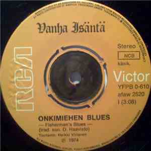 Vanha Isäntä - Onkimiehen Blues
